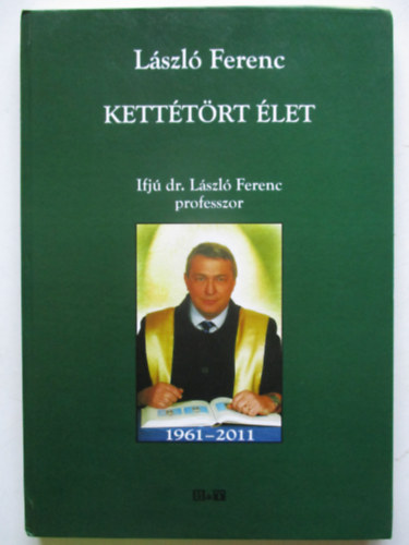 László Ferenc: Kettétört élet antikvár