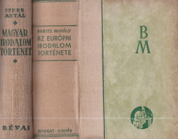 Szerb Antal, Babits Mihály: 2 db irodalomtörténet: Magyar irodalomtörténet + Az európai irodalom története antikvár