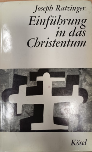 Joseph Ratzinger: Einführung in das Christentum antikvár