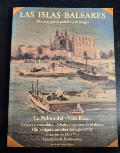 José J. de Olaneta: Las Islas Baleares Descritas por la palabra y la imagen antikvár