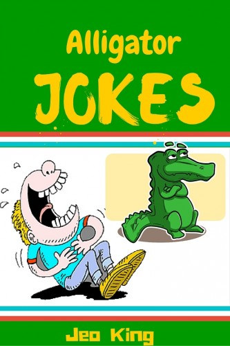 Jeo King: Alligator Jokes e-Könyv