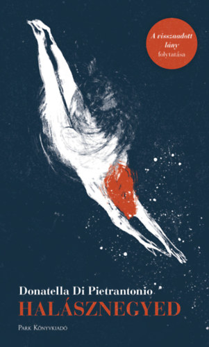 Donatella Di Pietrantonio: Halásznegyed könyv