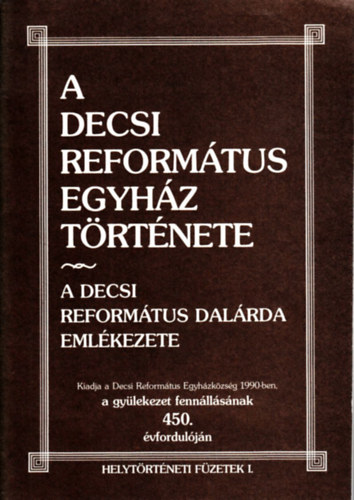 Arany Dénes, Csécsy István: A Decsi Református Egyház története antikvár