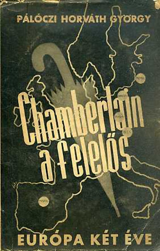 Pálóczi Horváth György: Chamberlain a felelős antikvár