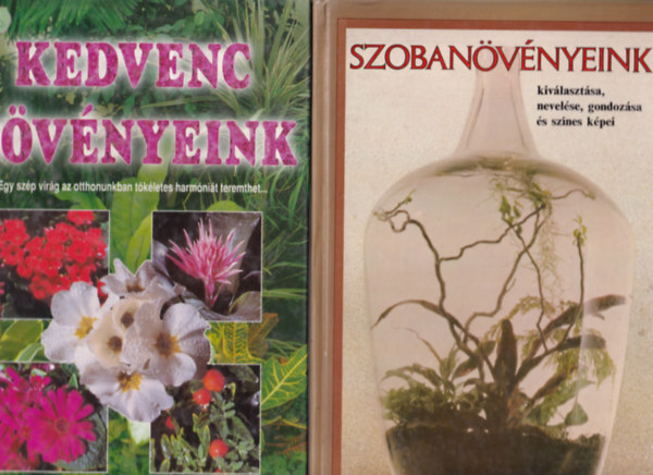 Pappné Dr. Tarányi Zita, Szűcs Lajos, Bíró László, Sulyok Mária: 4 db Szobanövény: Kedvelt kaktuszok, pozsgások, Szobanövények ápolása, Kedvenc növényeink, Szobanövényeink. antikvár