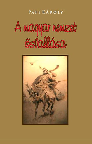 Páfi Károly: A magyar nemzet ősvallása könyv