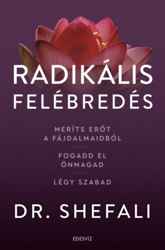 Dr. Shefali Tsabary: Radikális felébredés e-Könyv