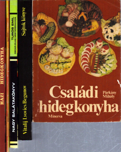 Párkány Mihály, Vitalij Lvovics Begunov, Turós Emil, Péter Jánosné: 5 db salátás szakácskönyv: Családi hidegkonyha - Sajtok könyve - Nagy salátakönyv - Húsos és halas saláták - Házi hidegkonyha antikvár