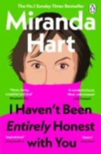 Hart, Miranda: I Haven't Been Entirely Honest with You idegen