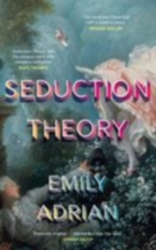 Adrian, Emily: Seduction Theory idegen