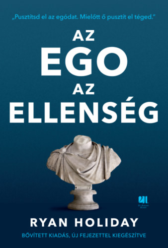 Holiday, Ryan: Az ego az ellenség - Bővített kiadás könyv