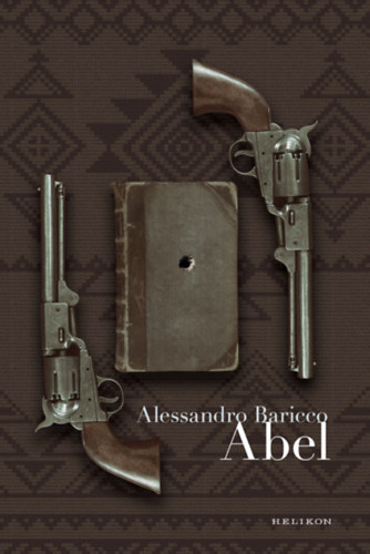 Alessandro Baricco: Abel könyv