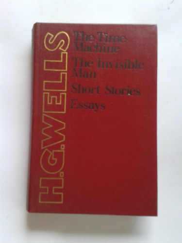 H. G. Wells: The Time Machine- The Invisible Man Short stories Essays (angol-orosz) antikvár