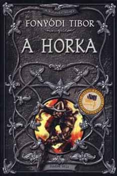 Fonyódi Tibor: A Horka - A kalandor világa antikvár