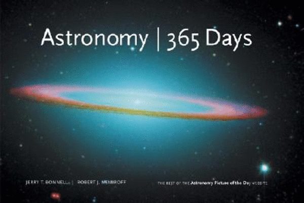 Jerry T. Bonnel; Robert J. Nemiroff: Astronomy - 365 Days idegen
