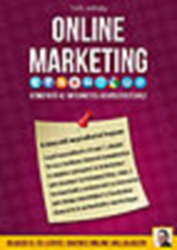 Tóth Mihály: Online marketing - Útmutató az internetes vevőszerzéshez antikvár