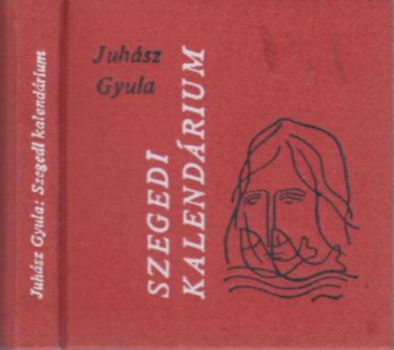 Juhász Gyula: Szegedi kalendárium (minikönyv) antikvár