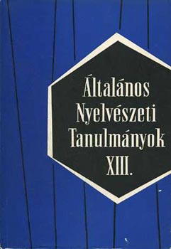 Általános nyelvészeti tanulmányok XIII. (A nyelvről való gondolkodás.. antikvár