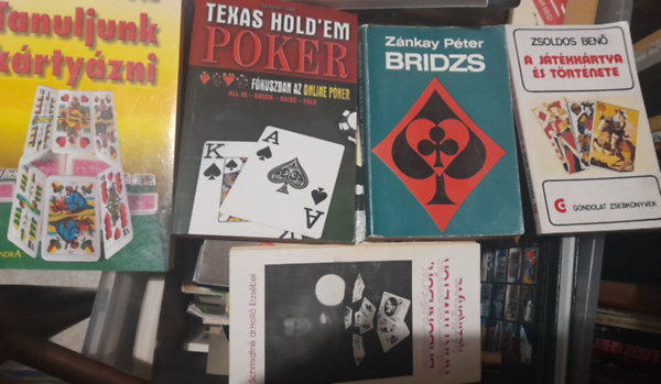 Szőnyei Gyula, Zánkay Péter, Zsoldos Benő, Schmidtné Dr. Holló Erzsébet, Vágó Csaba: 5 db kártyás könyv: Szőnyei Gyula: Tanuljunk kártyázni, Vágó Csaba: Texas Hold'em poker, Zánkay Péter: Bridzs, Zsoldos Benő: A játékkártya története, Schmidtné dr. Holló Erzsébet: Babonások, kártyavetők kézikönyve antikvár