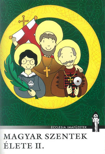 Magyar szentek élete II. akciós termékkép 1