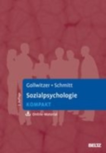 Gollwitzer, Mario - Schmitt, Manfred: Sozialpsychologie kompakt idegen