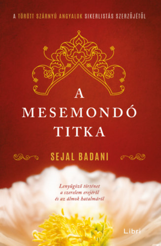 Sejal Badani: A mesemondó titka antikvár