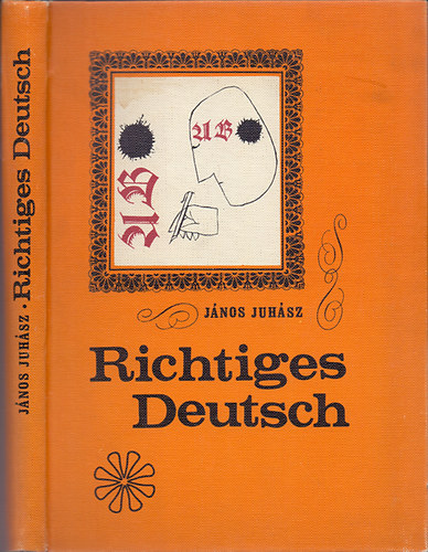 János Juhász: Richtiges deutsch - 16 Gespraeche über typische Fehler in der Umgangssprache für Ungarn antikvár