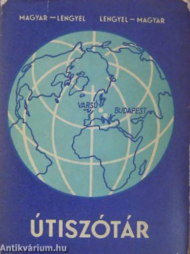 Varsányi István - Skripecz Sándor - Havas Lívia: Magyar-lengyel - lengyel-magyar útiszótár antikvár
