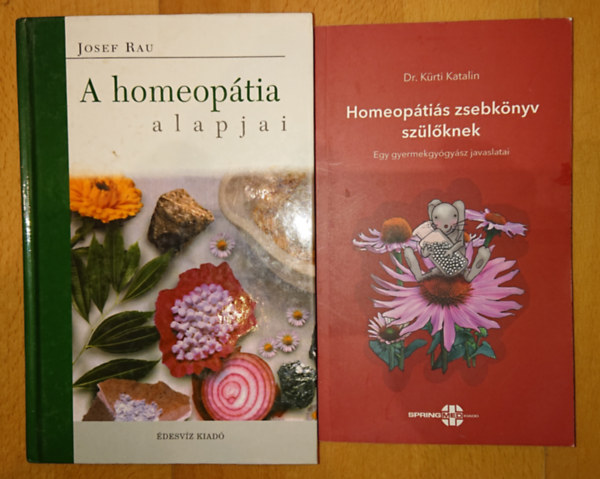 Josef Rau, Dr. Kürti Katalin: 2 fontos könyv a homeopátiáról: A homeopátia alapjai, Homeopátiás zsebkönyv szzülőknek antikvár