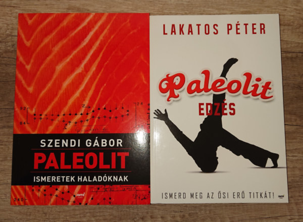 Lakatos Péter, Szendi Gábor: 2 könyv haladó paleósoknak: Paleo ismeretek haladóknak, Paleolit edzés antikvár