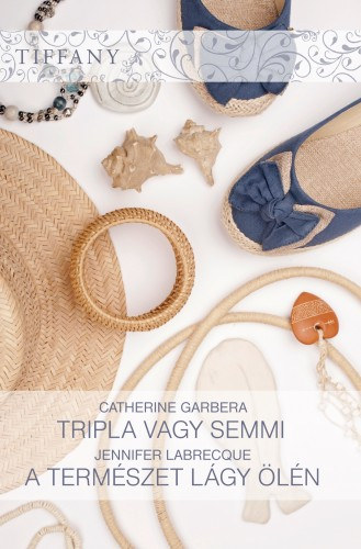 Tiffany 281-282. kötet (Tripla vagy semmi, A természet lágy ölén ) akciós termékkép 1