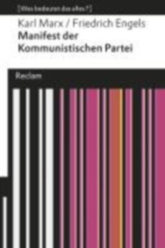 Marx, Karl - Engels, Friedrich: Manifest der Kommunistischen Partei idegen