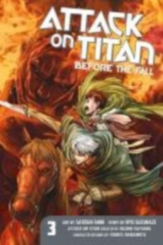 Isayama, Hajime: Attack on Titan: Before the Fall 03 idegen
