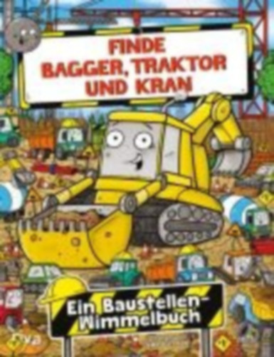 Cottell, James: Finde Bagger, Traktor und Kran idegen