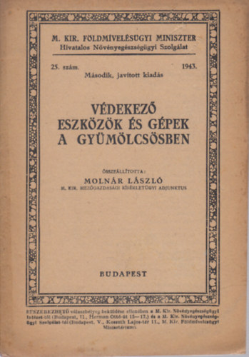 Molnár László: Védekező eszközök és gépek a gyümölcsösökben antikvár