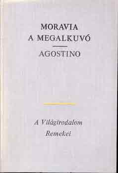 Alberto Moravia: A megalkuvó - Agostino antikvár