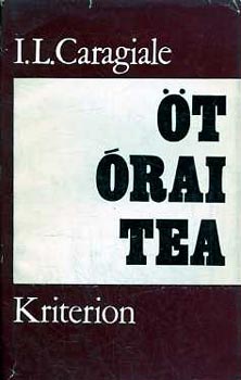 I. L. Caragiale: Öt órai tea antikvár
