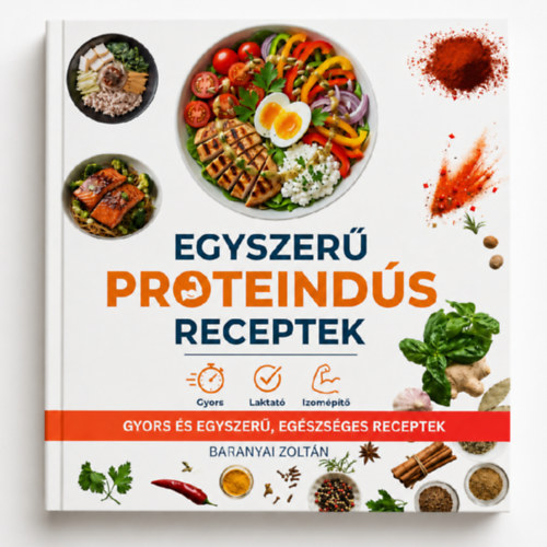 Baranyai Zoltán: Egyszerű Proteindús Receptek könyv