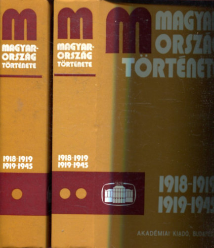 Ránki György \(főszerk.): Magyarország története 1918-1919, 1919-1945 I-II. antikvár
