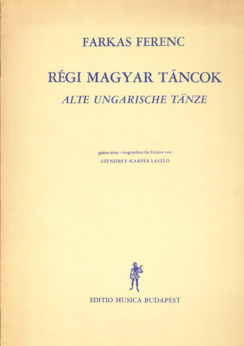 Farkas Ferenc: Régi magyar táncok (Alte Ungarische Tanze) antikvár