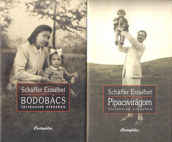 Schäffer Erzsébet: Bodobács + Pipacsvirágom - Dedikált antikvár