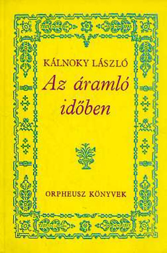 Kálnoky László: Az áramló időben antikvár