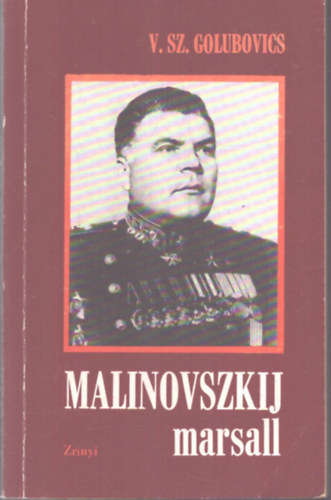 V.SZ. Golubovics: MALINOVSZKIJ   marsall antikvár