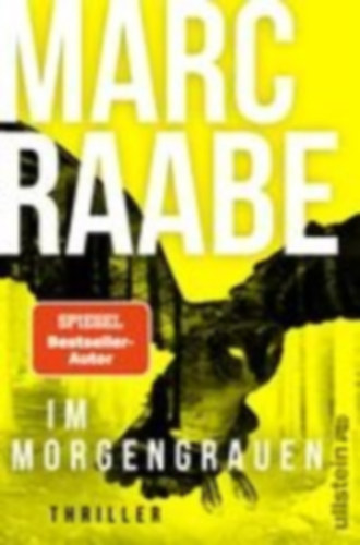 Raabe, Marc: Im Morgengrauen idegen