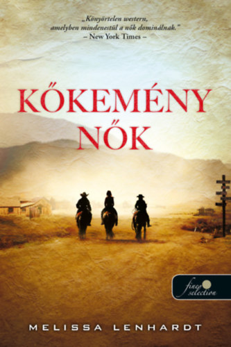 Melissa Lenhardt: Kőkemény nők antikvár