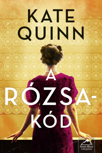 A rózsa-kód – Kate Quinn