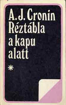 A. J. Cronin: Réztábla a kapu alatt I-II. antikvár