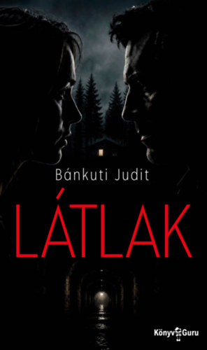Bánkuti Judit: Látlak könyv