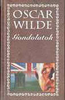 Oscar Wilde: Gondolatok (Oscar Wilde) antikvár
