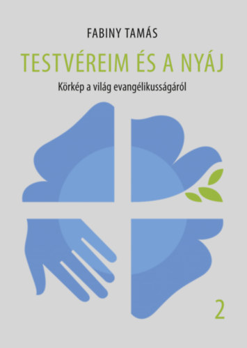 Fabiny Tamás: Testvéreim és a nyáj 2. antikvár